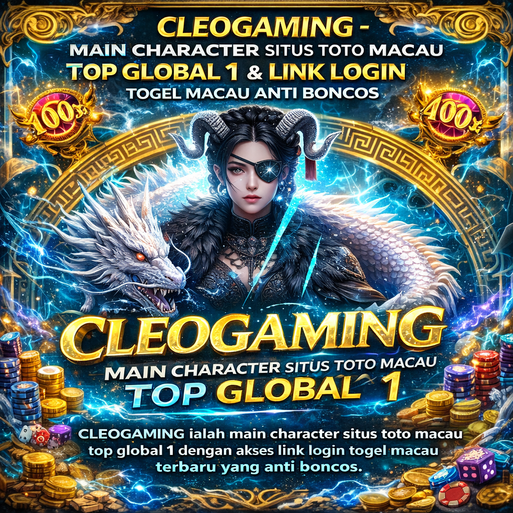 CLEOGAMING ialah main character situs toto macau top global 1 dengan akses link login togel macau terbaru yang anti boncos.